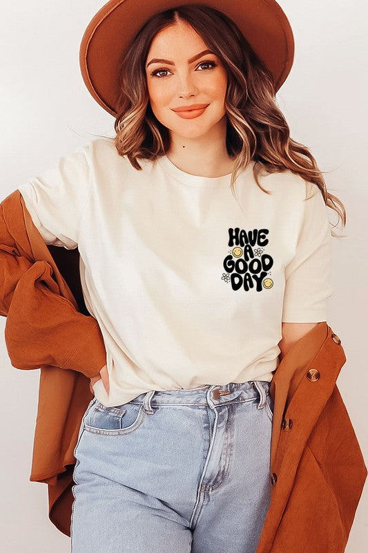 HAVE A GOOD DAY Graphic Top
