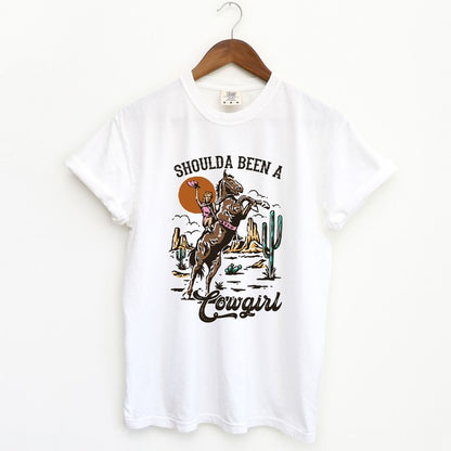 Shoulda Been A Cowgirl Garment Dyed Tee
